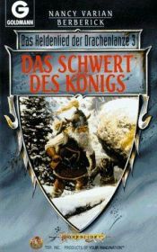 book cover of Das Schwert des Königs by Nancy Varian Berberick, Illustrated by Elmore, La