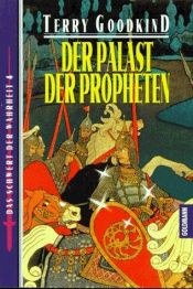 book cover of Das Schwert der Wahrheit: Der Palast der Propheten.: Bd 4 by Terry Goodkind
