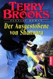 book cover of Der Ausgestoßene von Shannara by Terry Brooks