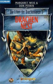 book cover of Die Erben der Drachenlanze 03. Drachennest. by Margaret Weis