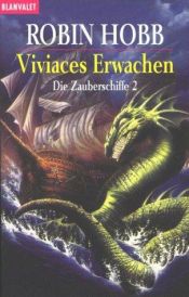 book cover of Viviaces Erwachen. Die Zauberschiffe 02. by Margaret Lindholm