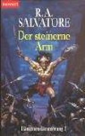 book cover of Dämonendämmerung 05 - Der steinerne Arm by R.A. Salvatore