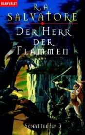 book cover of Schattenelf 3. Der Herr der Flammen. by R. A. Salvatore