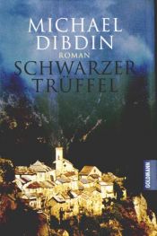 book cover of Schwarze Trüffel by Michael Dibdin