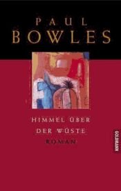 book cover of Himmel über der Wüste by Paul Bowles