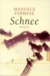 book cover of Schnee by Maxence Fermine