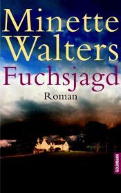book cover of Fuchsjagd by Minette Walters