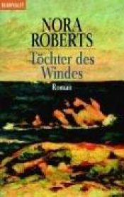 book cover of Töchter des Windes by Nora Roberts