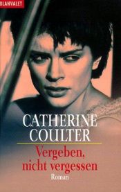 book cover of Vergeben, nicht vergessen (Sherlock 2) by Catherine Coulter