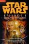 Star Wars - Episode I: Die dunkle Bedrohung - Roman nach dem Drehbuch und der Geschichte von George Lucas: 1