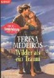 book cover of Wilder als ein Trau by Teresa Medeiros