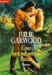 book cover of Eine bezaubernde Braut by Julie Garwood