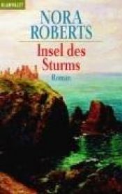 book cover of Die Insel-Triologie: Insel des Sturms.: Bd 1 by Nora Roberts