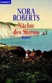 book cover of Die Sturm-Trilogie Bd. 2: Nächte des Sturms: Bd 2 by Nora Roberts