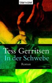 book cover of In der Schw by Tess Gerritsen