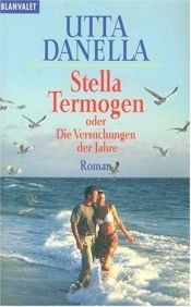 book cover of Stella Termogen een bewogen vrouwenleven by Utta Danella