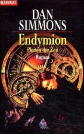 book cover of Endymion. Pforten der Zeit. by Dan Simmons
