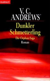 book cover of Dunkler Schmetterling. Die Orphan-Saga 1-4 by V. C. Andrews
