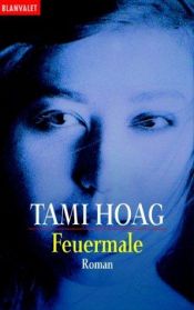 book cover of Feuermale by Tami Hoag
