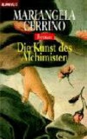 book cover of Die Kunst des Alchimisten by Mariangela Cerrino