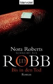 book cover of Bis in den Tod (In-Death 4) by Nora Roberts