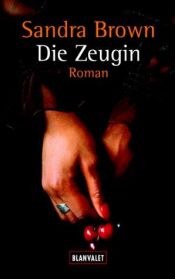 book cover of Die Zeugin by Sandra Brown