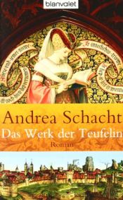 book cover of Das Werk der Teufeli by Andrea Schacht