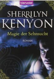 book cover of Magie der Sehnsucht by Sherrilyn Kenyon