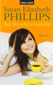 book cover of Aus Versehen verliebt by Susan Elizabeth Phillips