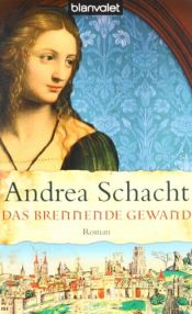 book cover of Das brennende Gewand (Almut Bossart ; 5) by Andrea Schacht
