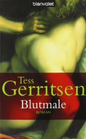 book cover of Blutmale by Tess Gerritsen