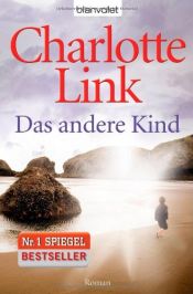 book cover of Das andere Kind by Charlotte Link