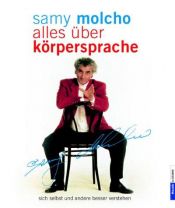book cover of Alles über Körpersprache. Sich selbst und andere besser verstehen. by Prof. Samy Molcho