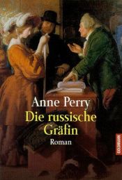 book cover of Die russische Gräfin. Ein Fall für Privatdetektiv William Monk. by Anne Perry