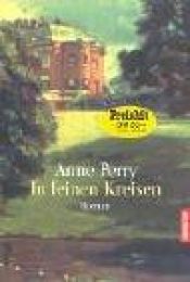 book cover of In feinen Kreisen by Anne Perry