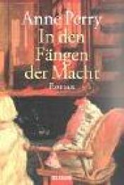 book cover of In den Fängen der Macht by Anne Perry