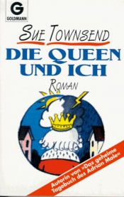 book cover of Die Queen und ich by Sue Townsend