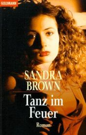 book cover of Tanz im Feuer by Sandra Brown
