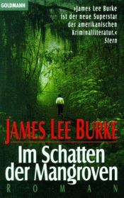 book cover of Im Schatten der Mangroven by James Lee Burke