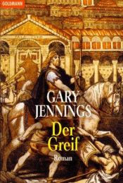 book cover of Der Greif by Gary Jennings