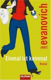 book cover of Einmal ist keinmal by Janet Evanovich