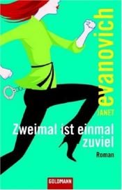 book cover of Zweimal ist einmal zuviel: Roman (Stephanie Plum Band 2) by Janet Evanovich