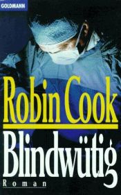 book cover of Blindwütig by Robin Cook