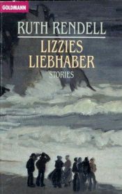 book cover of Lizzies Liebhaber by Ruth Rendell