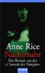 book cover of Chronik der Vampire 04: Nachtmahr by Anne Rice