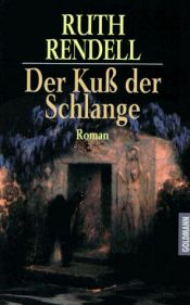 book cover of Der Kuß der Schlange by Ruth Rendell