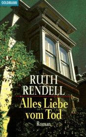 book cover of Alles Liebe vom Tod, Sonderausgabe by Ruth Rendell