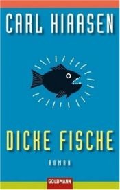 book cover of Dicke Fische by Carl Hiaasen