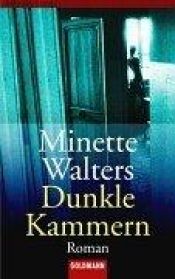 book cover of Dunkle Kammern - The Dark Room by Minette Walters