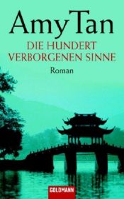 book cover of Die hundert verborgenen Sinne by Amy Tan